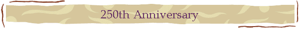 250th Anniversary
